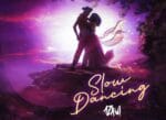 Slow Dancing - Azawi Lyrics | Spurzine