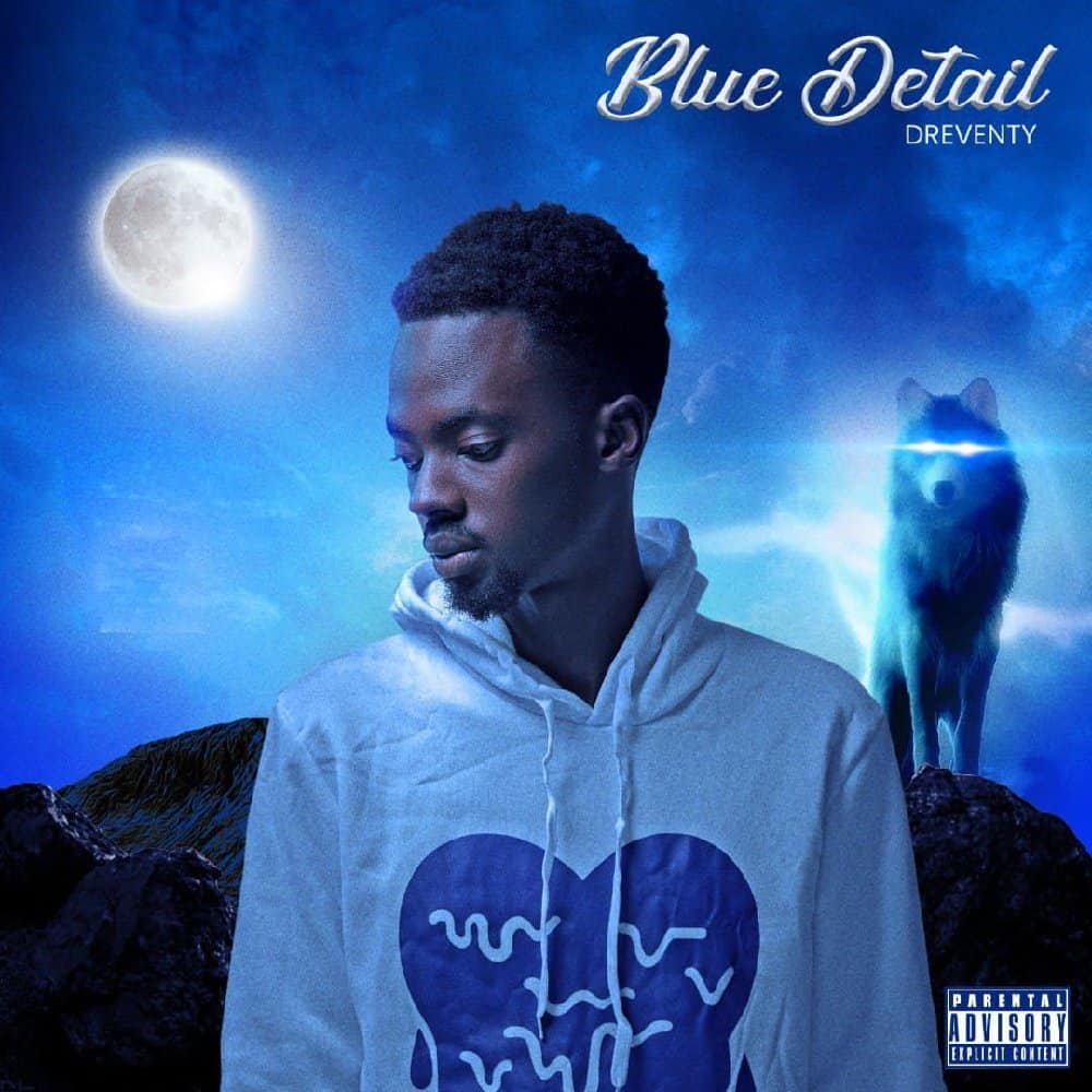 Rising Star Dreventy Finally Drops His Debut EP 'Blue Detail' | Spurzine