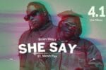 She Say - Brian Weiyz ft. Mesh Pan Lyrics | Spurzine
